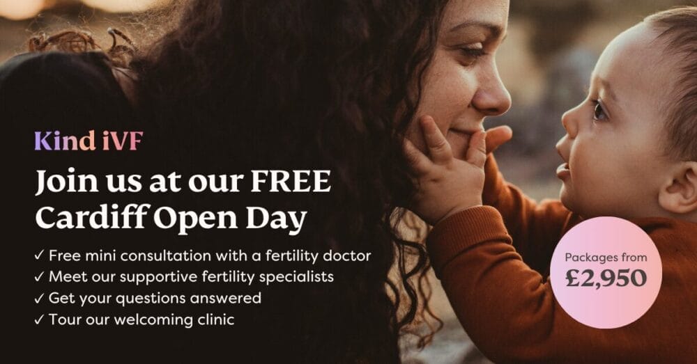 AD1 CARDIFF KIND IVF OPEN DAYS 1.91 1